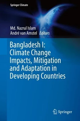 Abbildung von Islam / Amstel | Bangladesh I: Climate Change Impacts, Mitigation and Adaptation in Developing Countries | 1. Auflage | 2019 | beck-shop.de