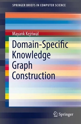 Abbildung von Kejriwal | Domain-Specific Knowledge Graph Construction | 1. Auflage | 2019 | beck-shop.de