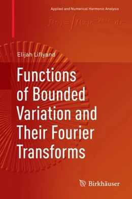 Abbildung von Liflyand | Functions of Bounded Variation and Their Fourier Transforms | 1. Auflage | 2019 | beck-shop.de