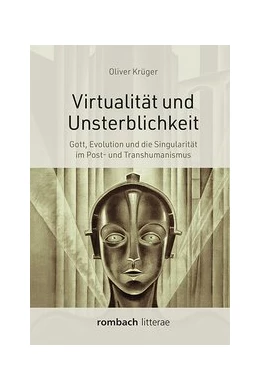 Abbildung von Krüger | Virtualität und Unsterblichkeit | 2. Auflage | 2019 | beck-shop.de