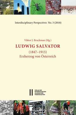 Abbildung von Bruckman | Ludwig Salvator (1847 - 1915) | 1. Auflage | 2018 | beck-shop.de