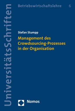Abbildung von Stumpp | Management des Crowdsourcing-Prozesses in der Organisation | 1. Auflage | 2019 | 6 | beck-shop.de