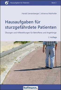 Abbildung von Jansenberger / Mairhofer | Hausaufgaben für sturzgefährdete Patienten | 2. Auflage | 2019 | beck-shop.de