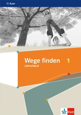 Abbildung von Wege finden 1. Lehrerband Klasse 5/6. Ausgabe Sekundarstufe ab 2019 | 1. Auflage | 2019 | beck-shop.de