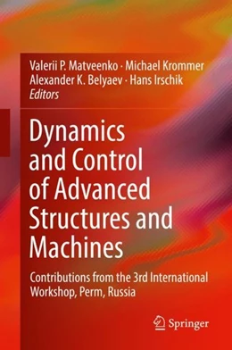 Abbildung von Matveenko / Krommer | Dynamics and Control of Advanced Structures and Machines | 1. Auflage | 2019 | beck-shop.de