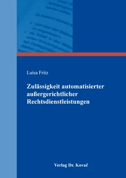 Abbildung von Fritz | Zulässigkeit automatisierter außergerichtlicher Rechtsdienstleistungen | 1. Auflage | 2019 | 9 | beck-shop.de
