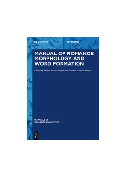 Abbildung von Burdy / Dessì Schmid | Manual of Romance Morphology and Word Formation | 1. Auflage | 2023 | beck-shop.de