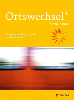 Abbildung von Grill-Ahollinger / Görnitz-Rückert | Ortswechsel PLUS 7 | 1. Auflage | 2019 | beck-shop.de