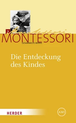 Abbildung von Montessori / Ludwig | Die Entdeckung des Kindes | 1. Auflage | 2019 | beck-shop.de