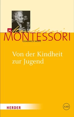 Abbildung von Montessori / Ludwig | Von der Kindheit zur Jugend | 1. Auflage | 2019 | beck-shop.de