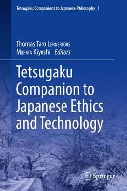 Abbildung von Lennerfors / Murata | Tetsugaku Companion to Japanese Ethics and Technology | 1. Auflage | 2019 | beck-shop.de