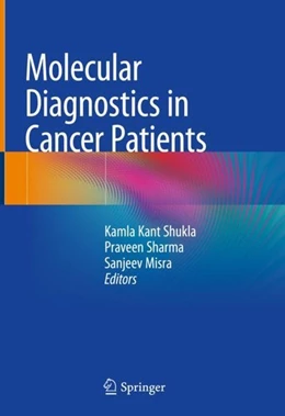 Abbildung von Shukla / Sharma | Molecular Diagnostics in Cancer Patients | 1. Auflage | 2019 | beck-shop.de