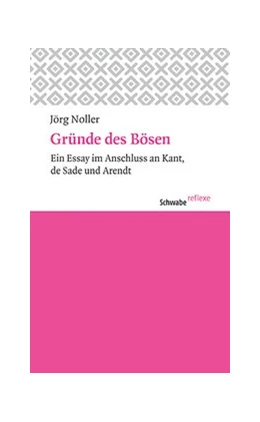 Abbildung von Noller | Gründe des Bösen | 1. Auflage | 2019 | beck-shop.de