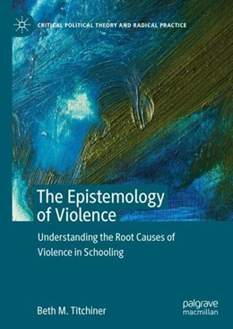 Abbildung von Titchiner | The Epistemology of Violence | 1. Auflage | 2019 | beck-shop.de