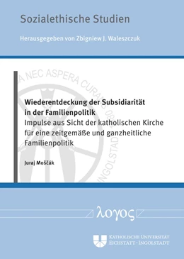 Abbildung von Moscak | Wiederentdeckung der Subsidiarität in der Familienpolitik | 1. Auflage | 2019 | 3 | beck-shop.de