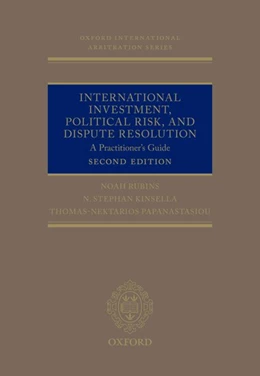 Abbildung von Rubins QC / Nektarios Papanastasiou | International Investment, Political Risk, and Dispute Resolution | 2. Auflage | 2020 | beck-shop.de