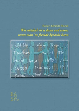 Abbildung von Schmitt-Brandt | Wie nützlich ist es dann und wann, wenn man 'ne fremde Sprache kann | 1. Auflage | 2019 | beck-shop.de