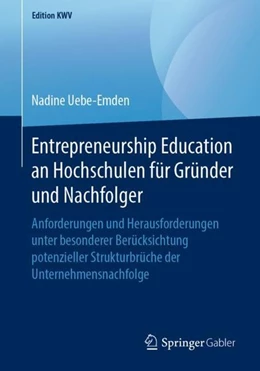 Abbildung von Uebe-Emden | Entrepreneurship Education an Hochschulen für Gründer und Nachfolger | 1. Auflage | 2019 | beck-shop.de