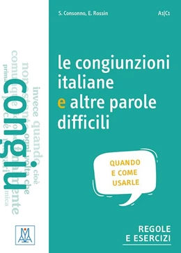 Abbildung von Consonno / Rossin | Le congiunzioni e altre parole difficili (Niveau A1 bis C1) | 1. Auflage | 2019 | beck-shop.de