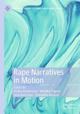 Abbildung von Andersson / Edgren | Rape Narratives in Motion | 1. Auflage | 2019 | beck-shop.de