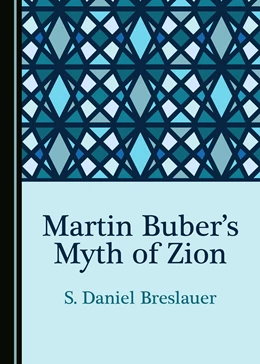 Abbildung von Breslauer | Martin Buber’s Myth of Zion | 1. Auflage | 2019 | beck-shop.de