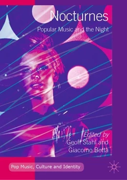 Abbildung von Stahl / Bottà | Nocturnes: Popular Music and the Night | 1. Auflage | 2019 | beck-shop.de