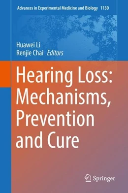 Abbildung von Li / Chai | Hearing Loss: Mechanisms, Prevention and Cure | 1. Auflage | 2019 | beck-shop.de