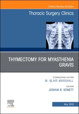 Abbildung von Sonett | Thymectomy in Myasthenia Gravis, an Issue of Thoracic Surgery Clinics | 1. Auflage | 2019 | beck-shop.de