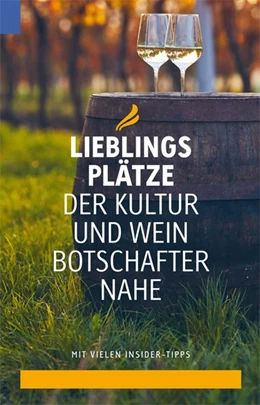 Abbildung von Lieblingsplätze der Kultur- und Weinbotschafter Nahe | 1. Auflage | 2019 | beck-shop.de