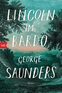 Abbildung von Saunders | Lincoln im Bardo | 1. Auflage | 2019 | beck-shop.de