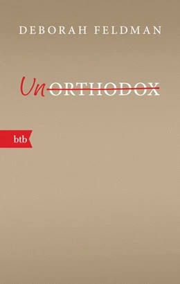 Abbildung von Feldman | Unorthodox | 1. Auflage | 2019 | beck-shop.de