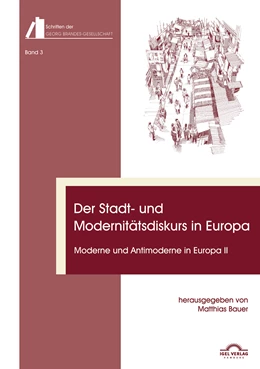 Abbildung von Bauer / Volkmann | Der Stadt- und Modernitätsdiskurs in Europa. Moderne und Antimoderne II | 1. Auflage | 2019 | beck-shop.de