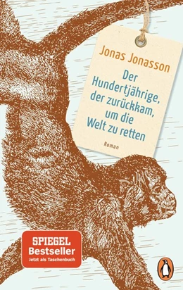 Abbildung von Jonasson | Der Hundertjährige, der zurückkam, um die Welt zu retten | 1. Auflage | 2019 | beck-shop.de