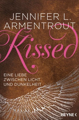 Abbildung von Armentrout | Kissed - Eine Liebe zwischen Licht und Dunkelheit | 1. Auflage | 2019 | beck-shop.de