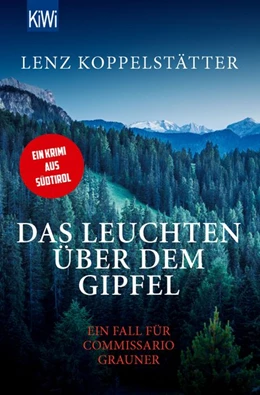 Abbildung von Koppelstätter | Das Leuchten über dem Gipfel | 1. Auflage | 2020 | beck-shop.de