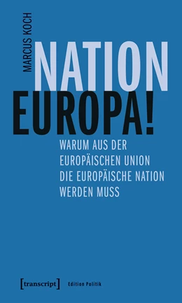 Abbildung von Koch | Nation Europa! | 1. Auflage | 2019 | beck-shop.de