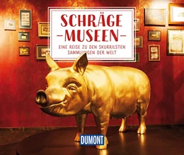 Abbildung von Duran | DuMont Geschenkbuch Schräge Museen | 1. Auflage | 2019 | beck-shop.de