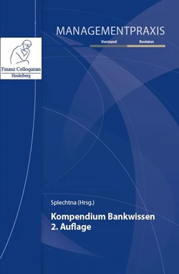 Abbildung von Splechtna | Kompendium Bankwissen, 2. Auflage | 2. Auflage | 2019 | beck-shop.de