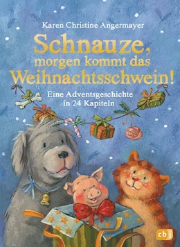 Abbildung von Angermayer | Schnauze, morgen kommt das Weihnachtsschwein! | 1. Auflage | 2019 | beck-shop.de