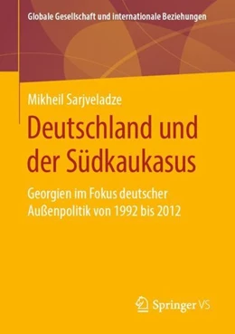 Abbildung von Sarjveladze | Deutschland und der Südkaukasus | 1. Auflage | 2019 | beck-shop.de