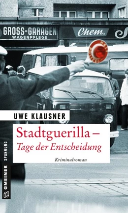 Abbildung von Klausner | Stadtguerilla - Tage der Entscheidung | 1. Auflage | 2019 | beck-shop.de