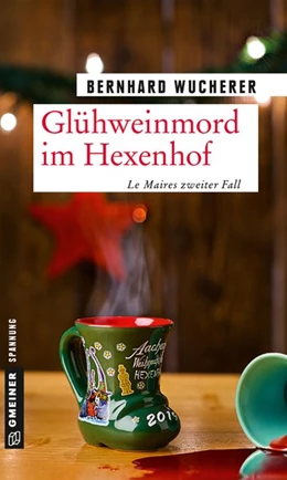 Abbildung von Wucherer | Glühweinmord im Hexenhof | 1. Auflage | 2019 | beck-shop.de