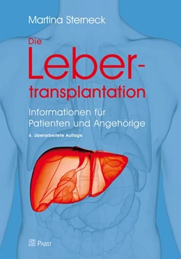 Abbildung von Sterneck | Die Lebertransplantation | 6. Auflage | 2018 | beck-shop.de