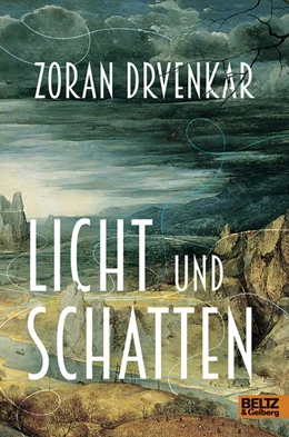 Abbildung von Drvenkar | Licht und Schatten | 1. Auflage | 2019 | beck-shop.de