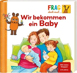 Abbildung von Klose | Frag doch mal ... die Maus!: Wir bekommen ein Baby | 1. Auflage | 2019 | beck-shop.de