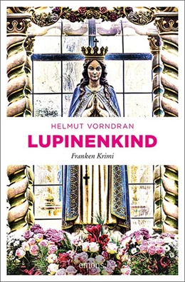 Abbildung von Vorndran | Lupinenkind | 1. Auflage | 2019 | beck-shop.de