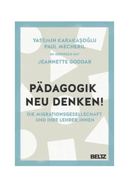 Abbildung von Karakasoglu / Mecheril | Pädagogik neu denken! | 1. Auflage | 2019 | beck-shop.de