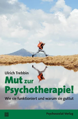 Abbildung von Trebbin | Mut zur Psychotherapie! | 1. Auflage | 2019 | beck-shop.de