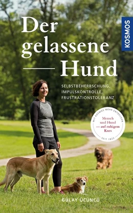 Abbildung von Ücüncü | Der gelassene Hund | 1. Auflage | 2019 | beck-shop.de