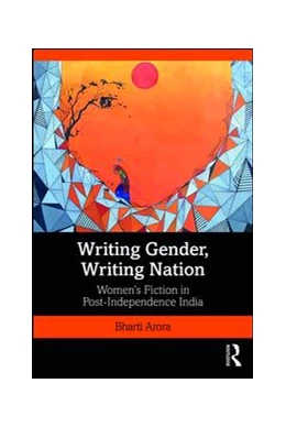 Abbildung von Arora | Writing Gender, Writing Nation | 1. Auflage | 2019 | beck-shop.de